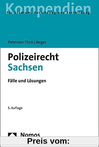 Polizeirecht Sachsen: Fälle und Lösungen
